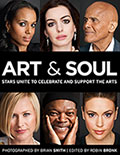 ART & SOUL: Stars Unite to Celebrate and Support the Arts