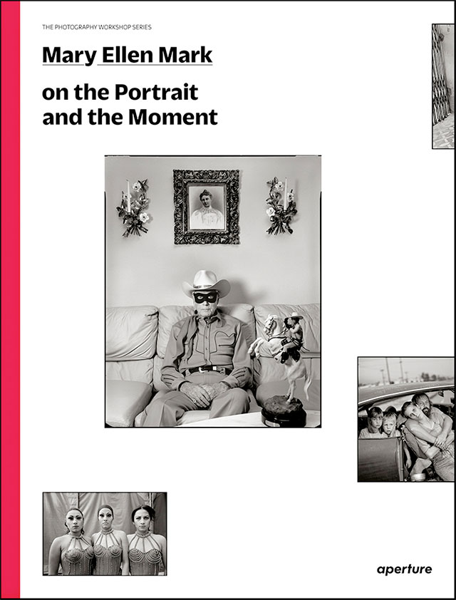 Mary Ellen Mark Photography Workshop in a Book