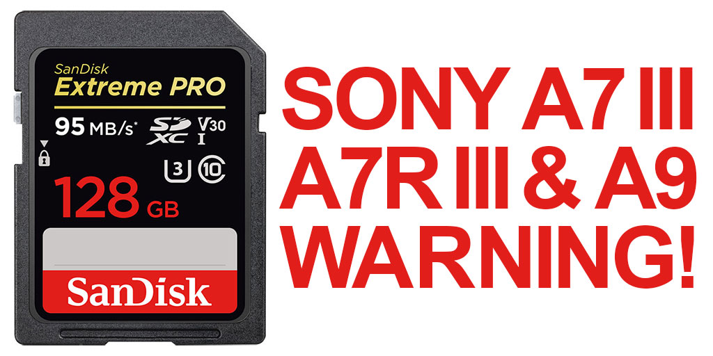 SanDisk 64&128GB Extreme PRO UHS-I SDXC Memory Card WARNING!