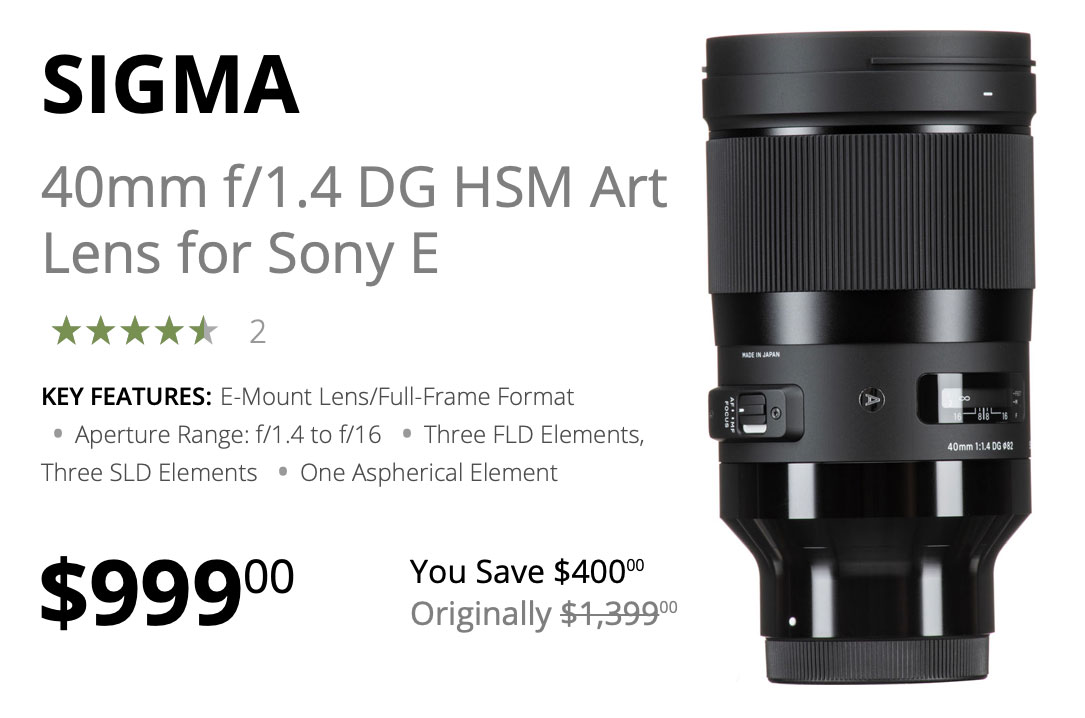 Save $400 on Sigma FE 40mm F1.4 Lens