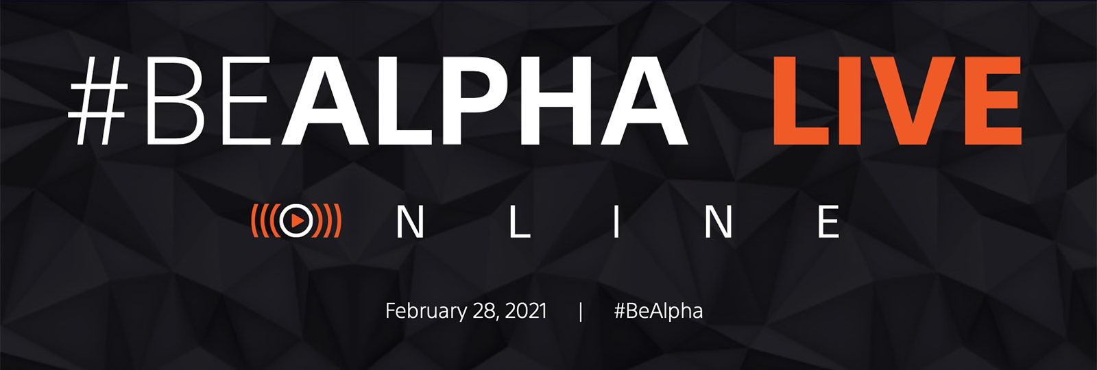 Be Alpha Live Online February 28, 2021