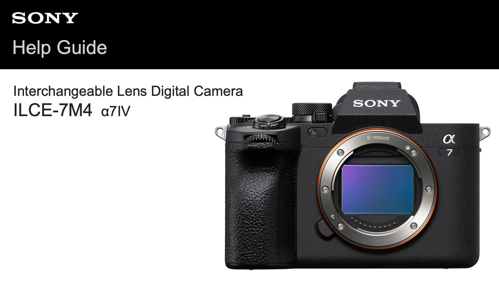 Sony a7 IV Help Guide
